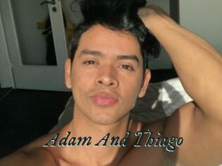 Adam_And_Thiago