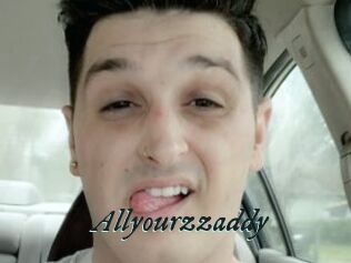 Allyourzzaddy