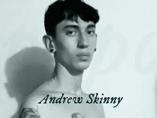 Andrew_Skinny