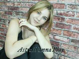 AstraWannaPlay