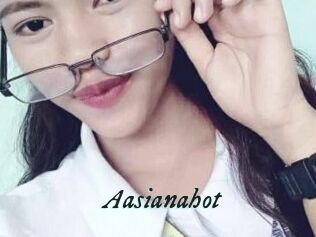 Aasianahot