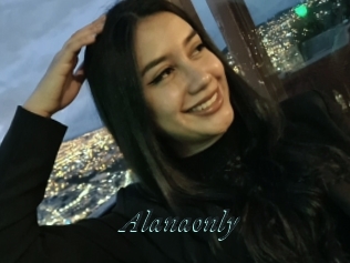 Alanaonly