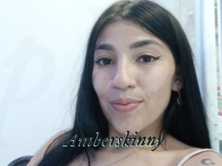 Amberskinny