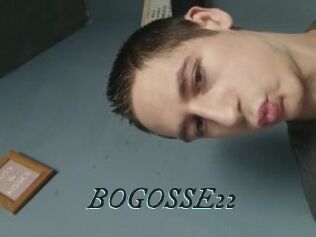 BOGOSSE22