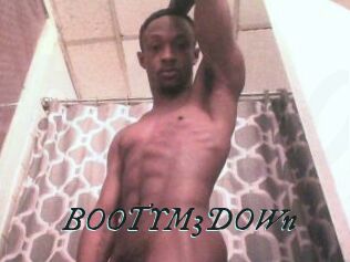 BOOTYM3DOWn