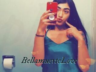 BellamuerteLove