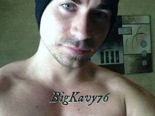 BigKavy76