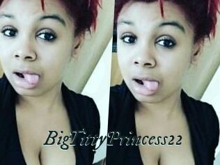 BigTittyPrincess22