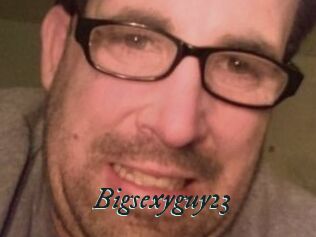 Bigsexyguy23
