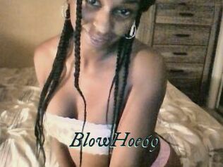 BlowHoe69