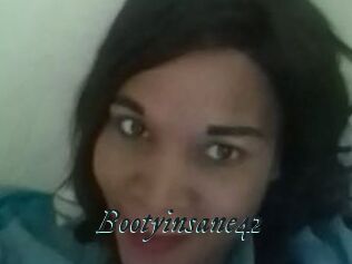 Bootyinsane42