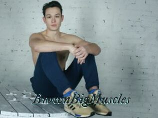 BrownBigMuscles