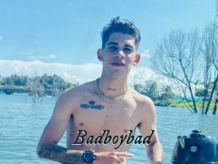 Badboybad