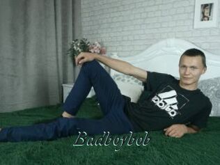 Badboybob