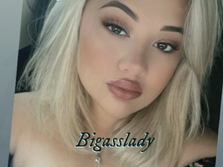 Bigasslady