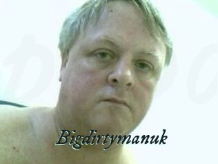 Bigdirtymanuk