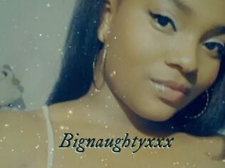 Bignaughtyxxx