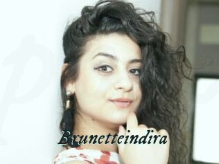 Brunetteindira