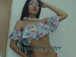 Brunnetex_hotter