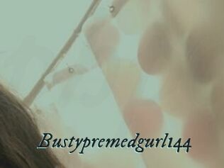 Bustypremedgurl144