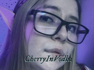 CherryInVodka