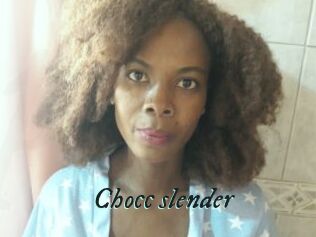 Chocc_slender