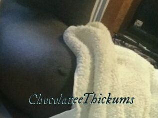 ChocolateeThickums