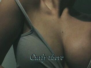 Curly_there