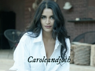 Caroleandjoch