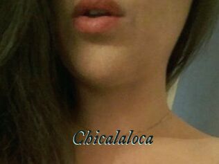 Chicalaloca
