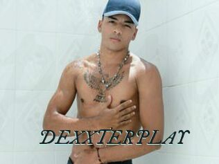 DEXXTERPLAY