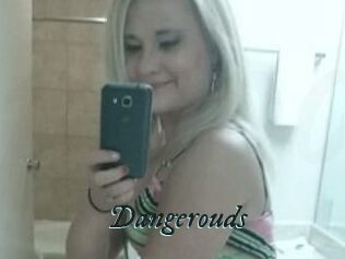 Dangerouds