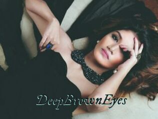 DeepBrownEyes