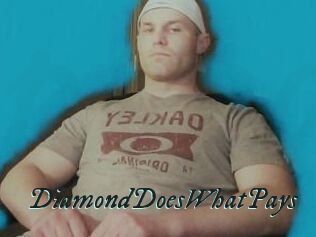 DiamondDoesWhatPays