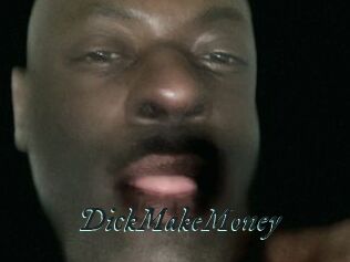 DickMakeMoney
