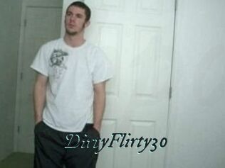 DirtyFlirty30