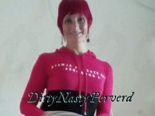 DirtyNastyPerverd