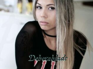 Deborablade