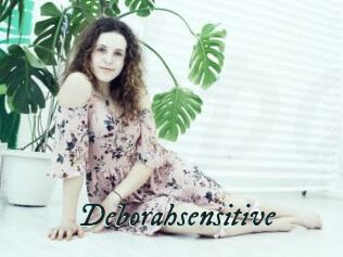 Deborahsensitive
