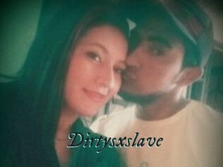 Dirtysxslave