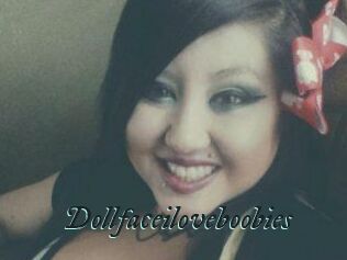 Dollfaceiloveboobies