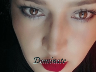 Dominate