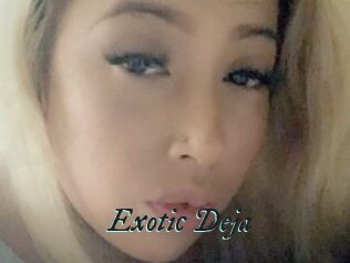 Exotic_Deja