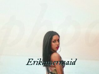 Erikamermaid