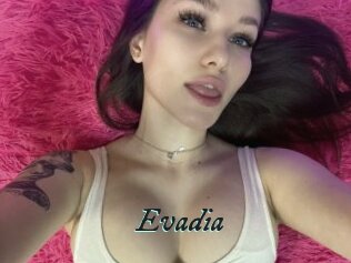 Evadia