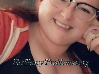 FatPussyProblems2013