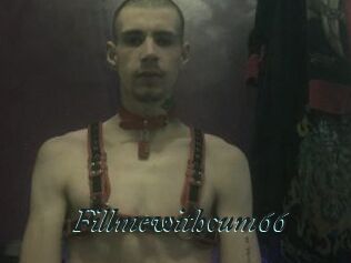 Fillmewithcum66