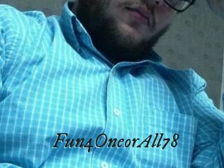 Fun4OneorAll78