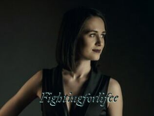 Fightingforlifee