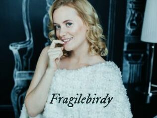 Fragilebirdy